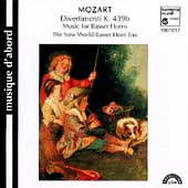 Mozart: Divertimenti K. 439b / New World Basset Horn Trio