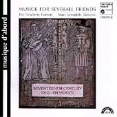 Musick for Severall Friends / Springfels, Newberry Consort Musick for Severall Friends / Springfels, Newberry Consort