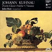 Kuhnau: Frische Clavier Fruechte / John Butt Kuhnau: Frische Clavier Fruechte / John Butt