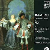 Rameau: Orchestral Suites from Nais & Le Temple / McGegan