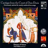 Cantigas from the Court of Dom Dinis / Theatre of Voices