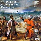 Schmelzer: Violin Sonatas / Romanesca
