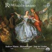 Rebel: Violin Sonatas / Manze, Egarr, ter Linden