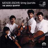 Mendelssohn: String Quartets / The Eroica Quartet