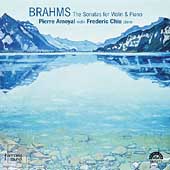 Brahms: The Sonatas for Violin and Piano / Amoyal, Chiu Brahms: The Sonatas for Violin and Piano / Amoyal, Chiu