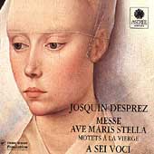 Desprez: Messe Ave Maris Stella, Motets / A Sei Voci