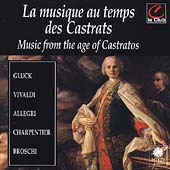 La musique au temps des Castrats - Gluck, Vivaldi, et al