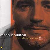 Cisco Houston/The Folkways Years 1944-1961[SFWCD40059]