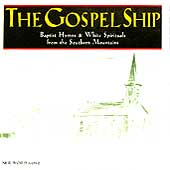 The Gospel Ship: Baptist Hymns & White...