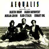 Aequalis - Works by Brody, Davidovsky, Gideon, Steifer, Ung