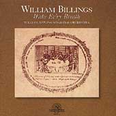 Billings: Wake Ev'ry Breath / William Appling, et al Billings: Wake Ev'ry Breath / William Appling, et al