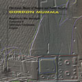 Gordon Mumma:Electronic Music Of Theater & Public Activity