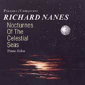Nanes: Nocturnes of the Celestial Seas / Richard Nanes