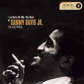 I've Gotta Be Me: The Best Of Sammy Davis Jr....