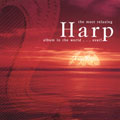 The Most Relaxing Harp Album in the World... Ever!