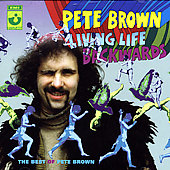 Living Life Backwards (The Best Of Pete Brown) [Remastered]
