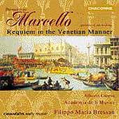Marcello: Requiem / Bressan, Academia de li Musici Marcello: Requiem / Bressan, Academia de li Musici