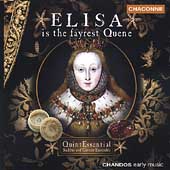 Elisa is the fairest Queen / QuintEssential Ensemble, et al