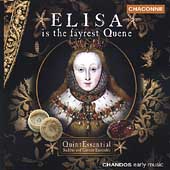 Elisa is the fairest Queen / QuintEssential Ensemble, et al Elisa is the fairest Queen / QuintEssential Ensemble, et al