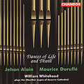 Dances of Life and Death - Alain: Trois Danses AWV.119; Durufle: Danse Lente from Trois Danses Op.6, etc