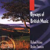 Byways of British Music / Hickox, Thomson, et al