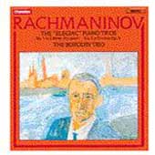 Rachmaninov: The Piano Trios / Borodin Trio