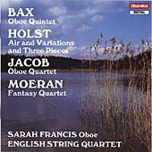 Bax: Oboe Quintet; Holst, Jacob, Moeran / Sarah Francis