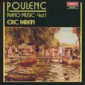 Poulenc: Piano Music Vol 1 / Eric Parkin