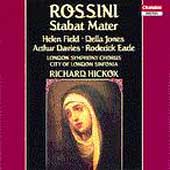 Rossini: Stabat Mater / Hickox, Field, Jones, Davies, Earle