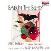 Bats in the Belfry - Mayerl: Piano Works Vol 2 / Eric Parkin