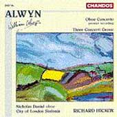 Alwyn: Oboe Concerto, Concerti Grossi / Daniel, Hickox