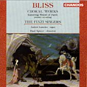 Bliss: Choral Works / Spicer, The Finzi Singers Bliss: Choral Works / Spicer, The Finzi Singers