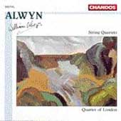 Alwyn: String Quartets / Quartet of London