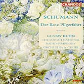 Schumann: Der Rose Pilgerfahrt / Gustav Kuhn, Danish