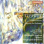 Tippett: Triple Concerto, Concerto for Orchestra / Hickox