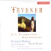 Tavener: Eis Thanaton, Theophany / Hickox, Rozario, et al