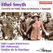 Smyth: Serenade, Concerto / Martinez, BBC Philharmonic