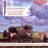 Field: Piano Concertos Vol 3 - no 3 & 5 / O'Rourke, Bamert