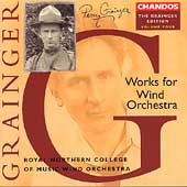 Grainger Edition Vol 4 - Works for Wind Orchestra Grainger Edition Vol 4 - Works for Wind Orchestra