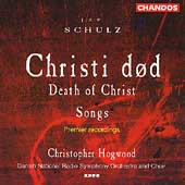 Schulz: Death of Christ / Hogwood, Danish National RSO