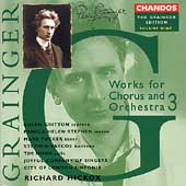 Grainger Edition Vol 9 - Works for Chorus and Orchestra 3