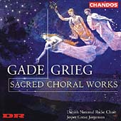 Grieg, Gade: Sacred Choral Works / Jorgensen, Hoyer, et al Grieg, Gade: Sacred Choral Works / Jorgensen, Hoyer, et al