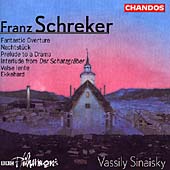 Schreker: Fantastic Overture, etc / Vassili Sinaisky, BBC PO