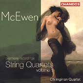 McEwen: String Quartets Vol 1 / Chilingirian String Quartet McEwen: String Quartets Vol 1 / Chilingirian String Quartet