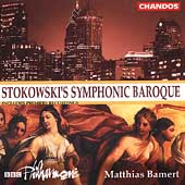 Stokowski's Symphonic Baroque / Matthias Bamert, BBC PO