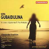 Gubaidulina: In Croce, etc / Ivashkin, Pavlutskaya, et al Gubaidulina: In Croce, etc / Ivashkin, Pavlutskaya, et al