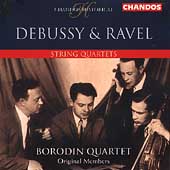 Ravel: String Quartet; Debussy: String Quartet Op.10 / Borodin Quartet Ravel: String Quartet; Debussy: String Quartet Op.10 / Borodin Quartet
