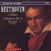 Classical Gallery - Beethoven: Symphony no 9 "Choral"