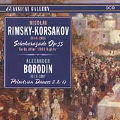 Rimsky-Korsakov: Scheherazade;  Borodin: Polovtsian Dances