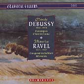 Classical Gallery - Debussy: Estampes, etc;  Ravel